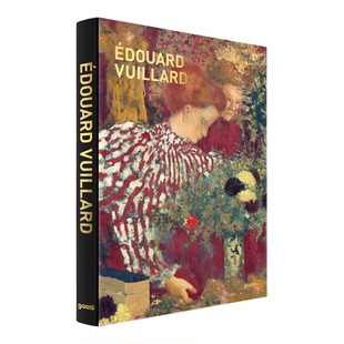 英文原版 8开大开本 爱德华维亚尔画册 Édouard Vuillard 纳比画派内景主义宗师 法国画家图形艺术家作品集画集书籍