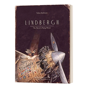 英文原版绘本 Lindbergh The Tale of a Flying Mouse 飞鼠传奇 精装绘本 Torben Kuhlmann 英文版 进口英语原版书籍