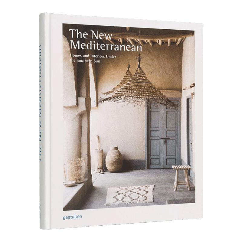 The New Mediterranean 新地中海美学 南部地区的度假屋和室内装饰 精装 英文原版