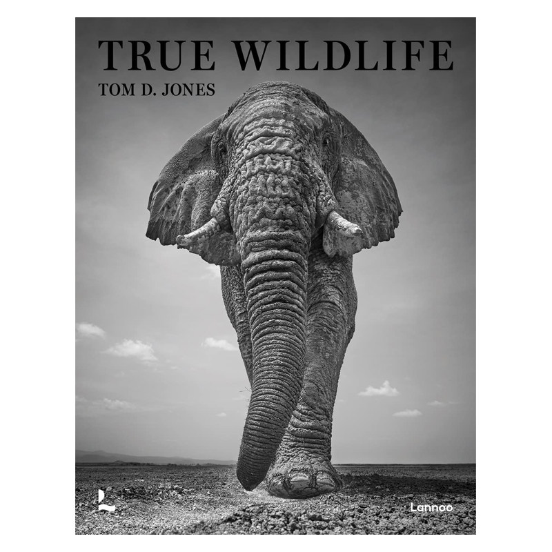 【预售】身临野境 True Wildlife 哈苏大师赛获奖者Tom D. Jones作品集 英文原版野生动物摄影集画册 精装 进口艺术黑白摄影书籍