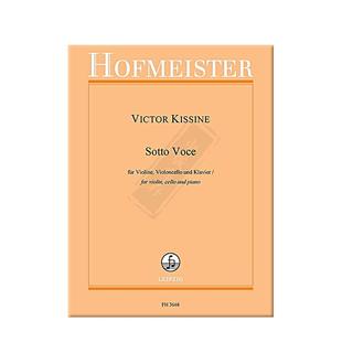 维克多基辛 轻声细语 小提琴 大提琴和钢琴 霍夫曼斯特原版乐谱书 Victor Kissine Sotto Voce FH3668
