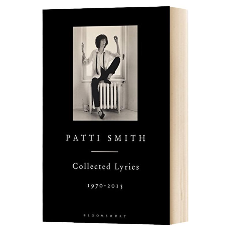 派蒂史密斯歌词选集 英文原版 Patti Smith Collected Lyrics 1970–2015 英文版 Patti Smith 进口英语原版书籍