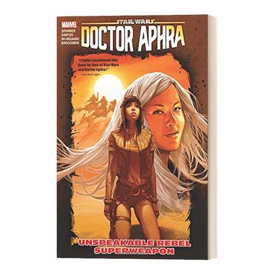 Star Wars Doctor Aphra Vol. Unspeakable Rebel Superweapon