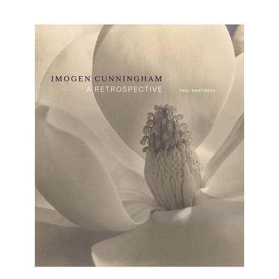 【现货】Imogen Cunningham – A Retrospective，伊莫金·坎宁安——回顾展 英文原版 进口原版书籍