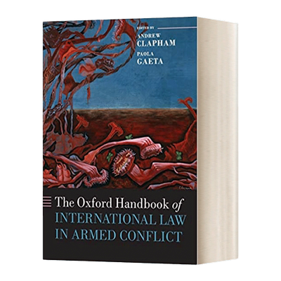 英文原版 The Oxford Handbook of International Law in Armed Conflict  牛津武装冲突中的国际法手册 英文版 进口英语原版书籍