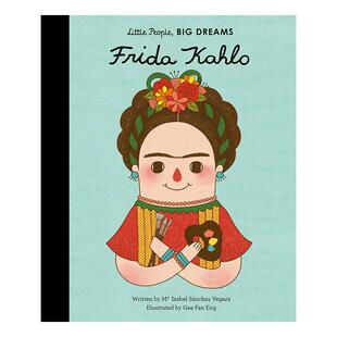 现货 小女孩,大梦想：弗里达·卡罗 Frida Kahlo 英文原版 精装绘本 名人传记 Little People, Big Dreams