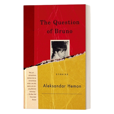 布鲁诺的困惑 英文原版 The Question of Bruno Stories Aleksandar Hemon亚历山大·赫蒙 英文版 进口英语原版书籍