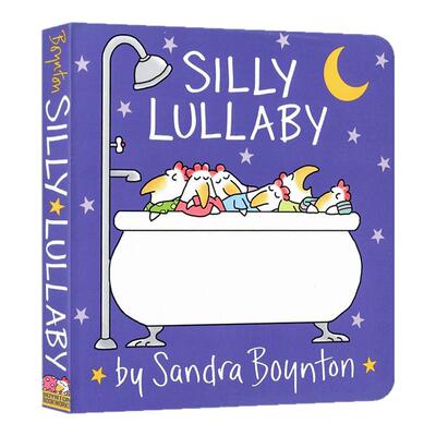 摇篮曲英文原版绘本 Silly Lullaby 名家Sandra Boynton获奖作品桑德拉·博因顿系列低幼儿童单词汇启蒙亲子晚安主题纸板书