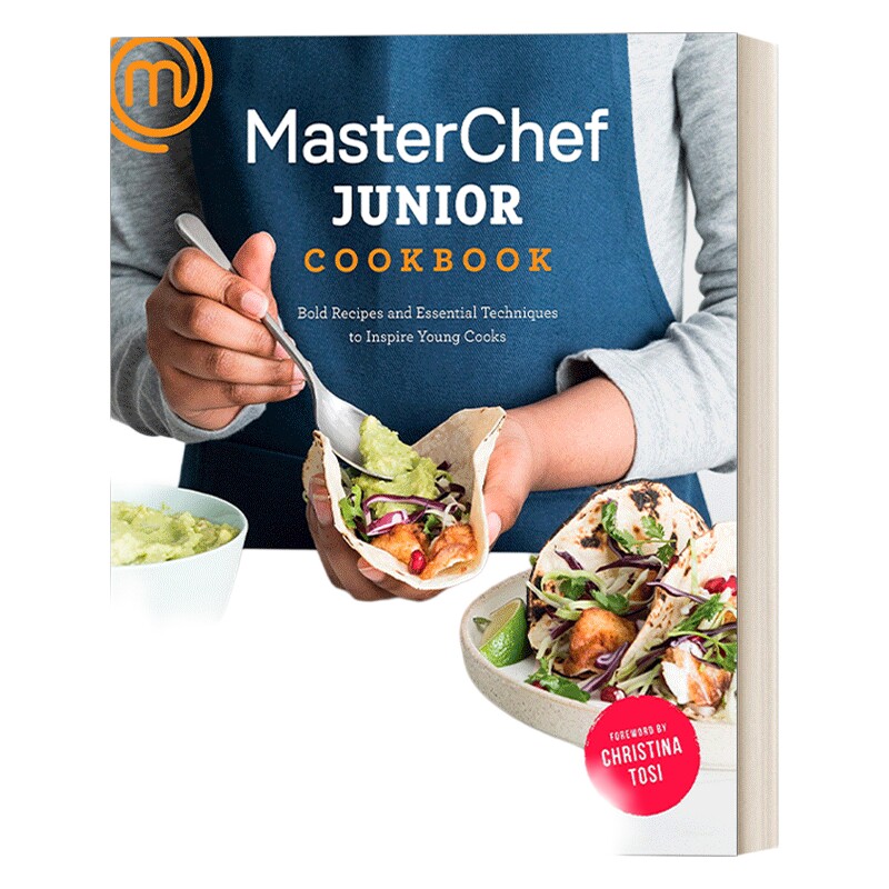 英文原版 MasterChef Junior Cookbook 初级厨师烹饪书 大胆的食谱和基本技巧 激发烹饪的灵感 英文版 进口英语原版书籍