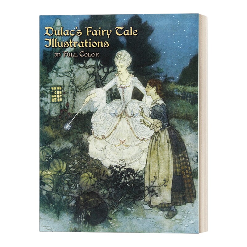 杜拉克的童话全彩插图 英文原版 Dulac's Fairy Tale Illustrations in Full Color 二十世纪初最有影响力的儿童书籍插画家 英文