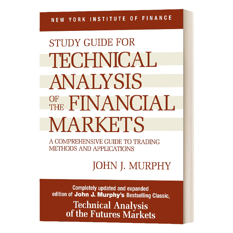 Study Guide to Technical Analysis of the Financial Markets 金融市场技术分析研究指南:交易方法和应用的完全指南