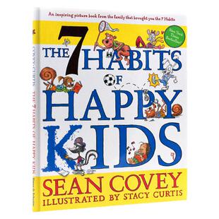 快乐孩子的7个习惯 The 7 Habits of Happy Kids 英文原版绘本  Sean Covey 思维培养启蒙 好习惯养成图画书 精装4-8岁