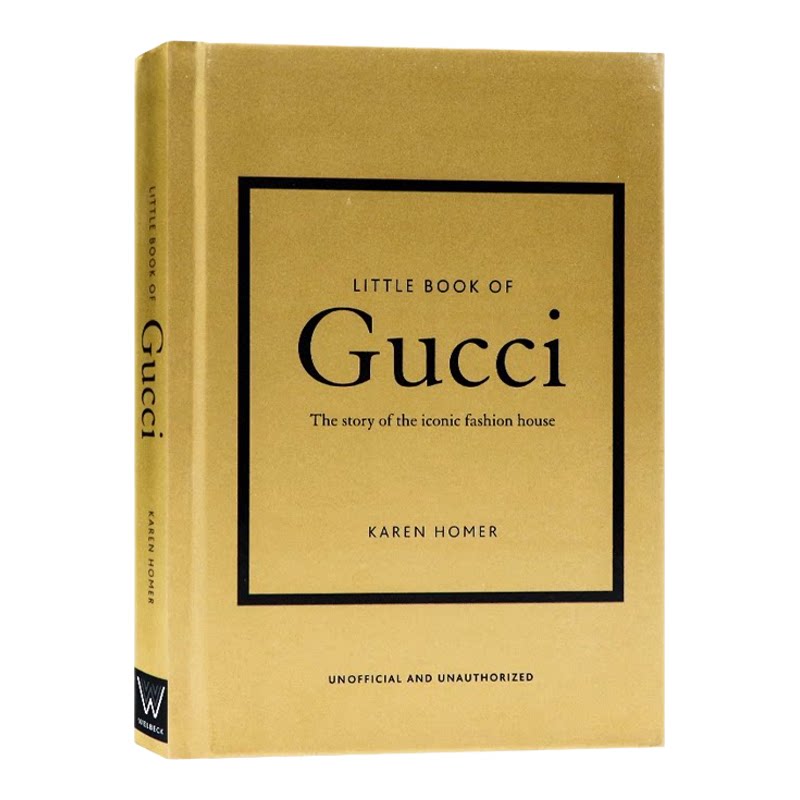 古驰小书 英文原版 Little Book of Gucci 精装时尚艺术画册 时尚爱好者收藏图鉴 意大利奢侈品牌 Gucci 百年发展史 收录经典设计