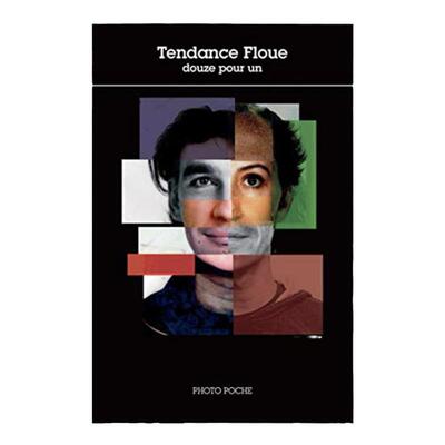 预售【法文版 132】Tendance Floue 模糊的趋势摄影作品集 法国原版摄影黑皮书 Photo Poche 艺术原版 艺术摄影 华源时空