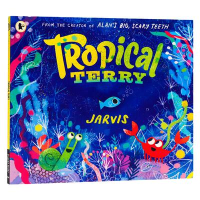 Tropical Terry 热带鱼泰瑞 英文原版 儿童心理成长绘本 英文版 Jarvis 进口英语书籍