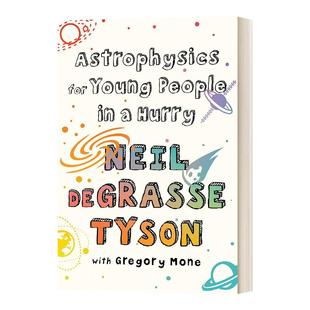原版 Astrophysics for Young People in a Hurry 给忙碌青少年讲天体物理 给忙碌者的天体物理学 青少年版 尼尔·德格拉斯·泰森
