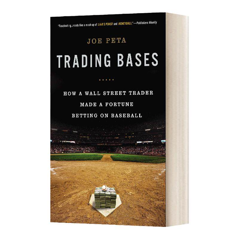 Trading Bases 交易基础 一个华尔街交易员如何在棒球上发了财 Joe Peta