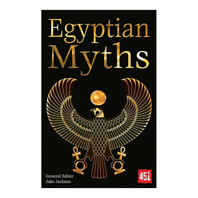 【现货】Egyptian Myths (The Worlds Greatest Myths and Legends) 埃及神话 J.K.Jackson 英文原版图书籍进口正版 文学小说 英