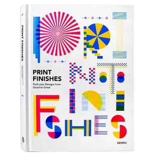 Print Finishes 百变印技 海报卡片广告包装印刷资料书籍 呈现设计作品的特种印刷工艺与平面设计作品集书籍