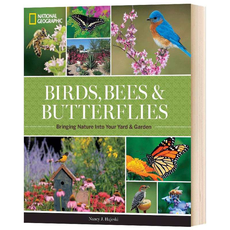英文原版 精装 National Geographic Birds Bees and Butterflies 国家地理鸟类、蜜蜂和蝴蝶 将自然带入您的院子和花园 英文版