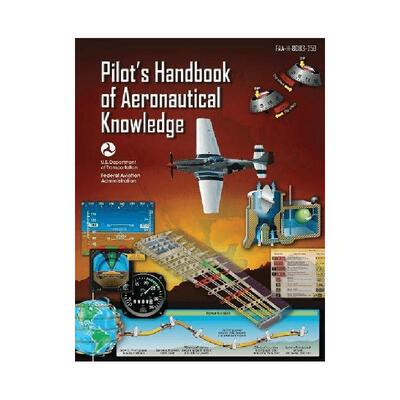现货 英文原版 FAA飞行员航空知识手册 美国联邦航空管理局 Pilot's Handbook of Aeronautical Knowledge: FAA-H-8083-25B