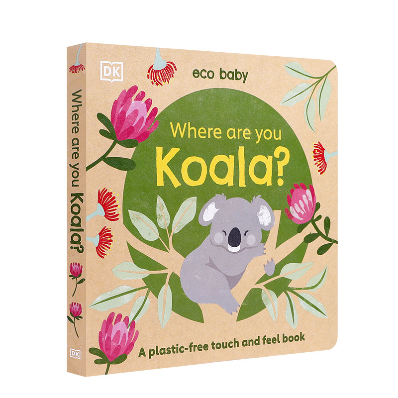 英文原版进口Where Are You Koala?你在哪里,考拉?DK出版3-5岁低幼儿童英语启蒙绘本 宝宝撕不烂纸板书 亲子互动共读早教书