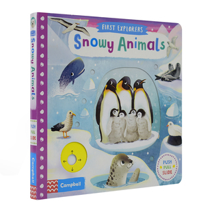 Campell机关书 First Explorers Snowy Animals 宝宝初探索系列 雪地动物 幼儿启蒙认知绘本机关书 儿童英文原版绘本 进口英语图书