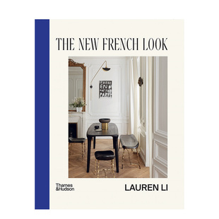 【现货】新法式风格：极具当代气息的室内装饰 The New French Look 进口原版英文设计艺术 善本图书