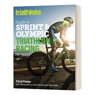 铁人三项短跑和奥林匹克铁人三项比赛指南 英文原版 Triathlete Guide to Sprint and Olympic Triathlon Racing 进口英语书籍