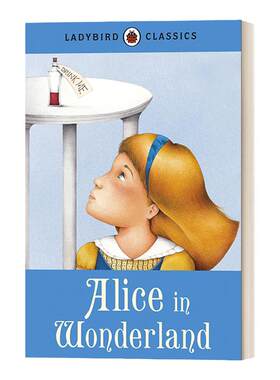 Ladybird Classics: Alice in Wonderland 企鹅小瓢虫经典系列：爱丽丝梦游仙境 精装