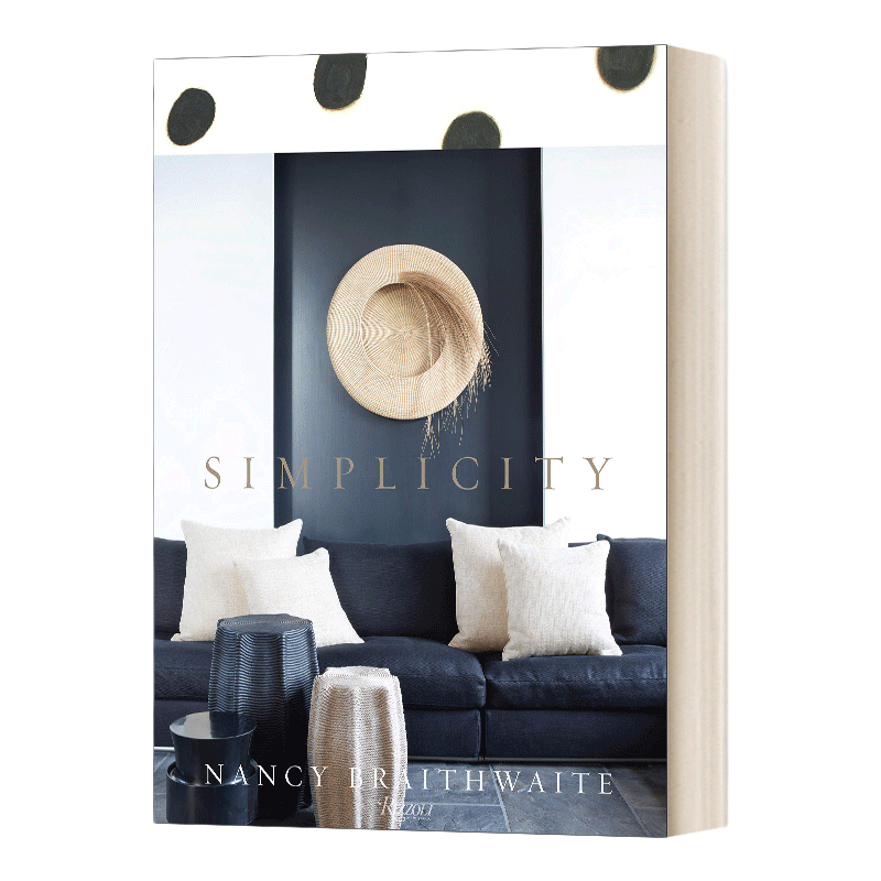 英文原版 精装 Nancy Braithwaite Simplicity 南希 简约风格软装室内设计 精装 英文版 进口英语原版书籍