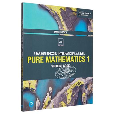Pearson Edexcel International A Level Pure Mathematics 1 培生爱德思Alevel考试纯数学1学生课本 英文原版教材