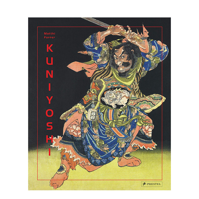 【预售】Kuniyoshi歌川国芳 精装大开本艺术画册 日本美术浮世绘专家Matthi Forrer