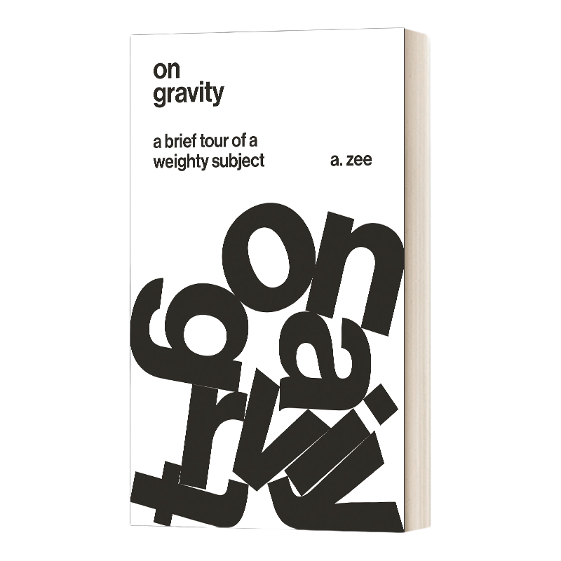 英文原版 On Gravity 引力论 美国物理学家徐一鸿A Zee 英文版 进口英语原版书籍