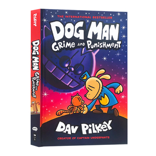 Dog Man 9 Grime and Punishment 神探狗狗的冒险9 精装全彩 英文原版儿童漫画章节书 内裤超人作者Dav Pilkey 进口英语书籍