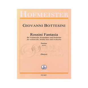 博泰西尼 罗西尼幻想曲 大提琴低音提琴管弦乐队 霍夫曼斯特乐谱 Bottesini Rossini Fantasia Cello DoubleBass Orchestra FH8007