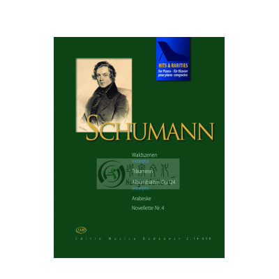 舒曼 钢琴独奏作品 畅销与珍贵稀有版本 布达佩斯 原版乐谱书 Schumann Robert Hits Rarities for piano Z14658