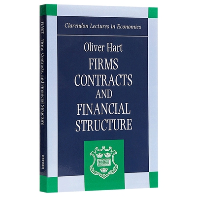 英文原版 Firms, Contracts, and Financial Structure 企业、合同与财务结构 奥利弗·哈特 诺贝尔经济学奖得主 英文版 进口书籍
