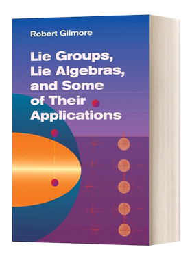 英文原版Lie Groups  Lie Algebras  and Some of Their Applications李群 李代数及其表示 基础数学名著研究生教材 进口原版书籍