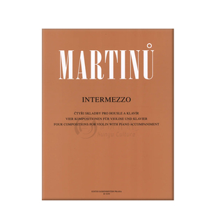 马尔蒂努 四首间奏曲 小提琴和钢琴 骑熊士原版乐谱书 Martinu Intermezzo for violin and piano H5259