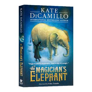 魔术师的小象 The Magician's Elephant 英文原版儿童小说 Kate DiCamillo 青少年阅读趣味神奇魔幻故事