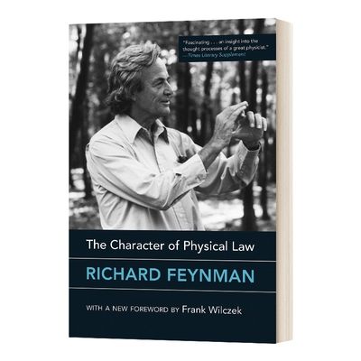 英文原版 The Character of Physical Law  with new foreword 物理定律的本性 英文版 进口英语原版书籍