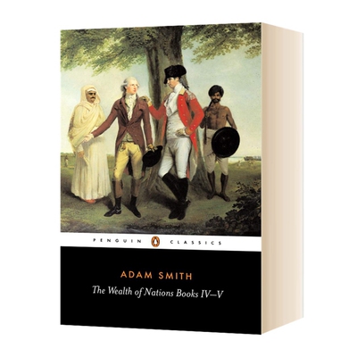 英文原版 The Wealth of Nations Books IV-V 国富论4-5 亚当斯密经济学之父 英文版