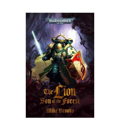 【现货】战锤40,000：狮子 森林之子 The Lion: Son of the Forest: Warhammer 40,000 英文原版小说书籍外版文学图书Mike Brooks
