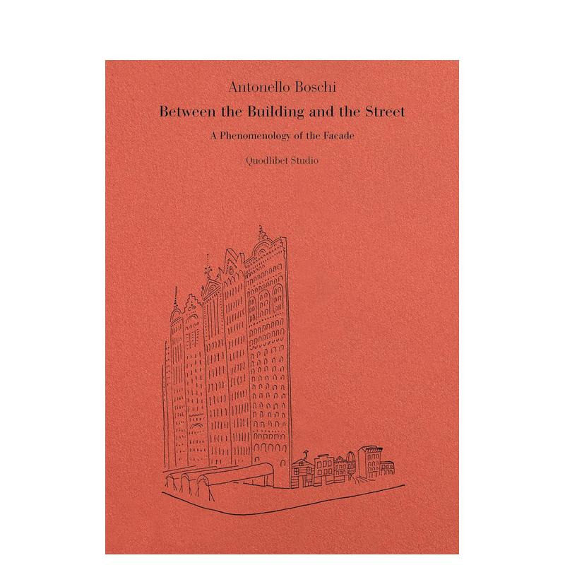 【预售】在大楼和街道之间 - 立面现象学 Between the Building and the Street. 原版英文建筑设计 正版进口书