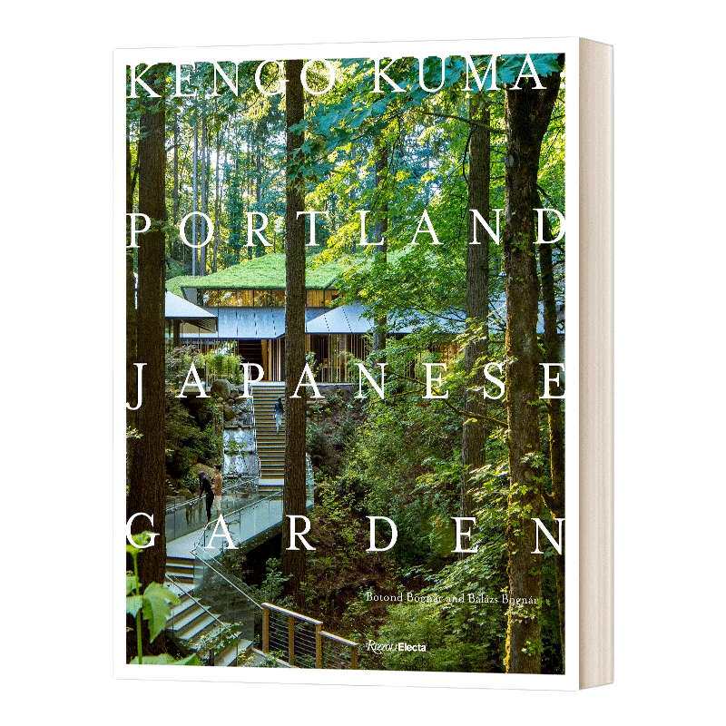 KENGO KUMA PORTLAND JAPANESE GARDEN 隈研吾与美国波特兰日式花园 建筑与景观设计书籍