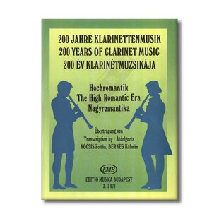 浪漫主义繁荣时期的单簧管音乐 单簧管和钢琴 布达佩斯原版乐谱书 THE HIGH ROMANTIC ERA Clarinet and Piano Z13972