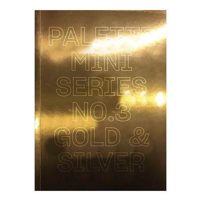 【预售】Palette Mini Series 03: Gold & Silver 调色板迷你系列03：金与银 英文原版 专色对比高亮色调印刷平面设计案例作品集