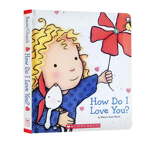 爱的晚安亲子绘本 How Do I Love You 知道我有多爱你 Caroline Jayne Church 卡罗琳杰恩 英文原版儿童认知启蒙