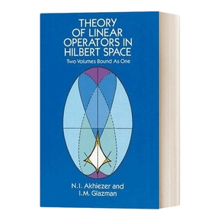 英文原版 Theory of Linear Operators in Hilbert Space 希尔伯特空间中的线性算子理论 Dover数学 英文版 进口英语原版书籍